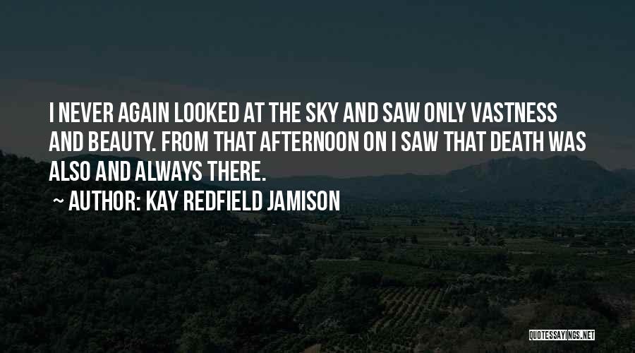 Beauty And Death Quotes By Kay Redfield Jamison