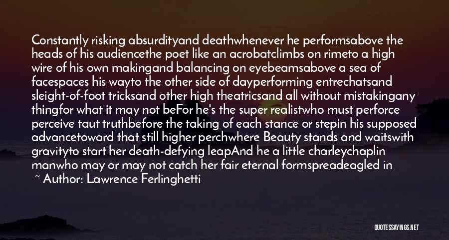 Beauty And Death Quotes By Lawrence Ferlinghetti