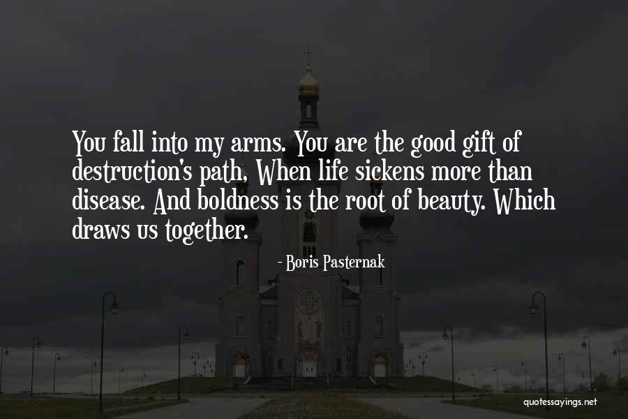 Beauty And Destruction Quotes By Boris Pasternak