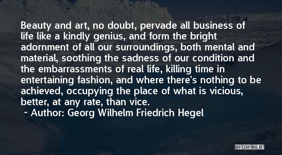 Beauty And Fashion Quotes By Georg Wilhelm Friedrich Hegel