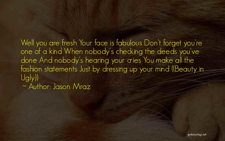 Beauty And Fashion Quotes By Jason Mraz