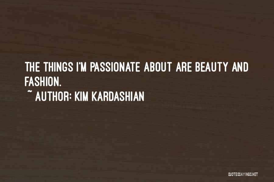 Beauty And Fashion Quotes By Kim Kardashian