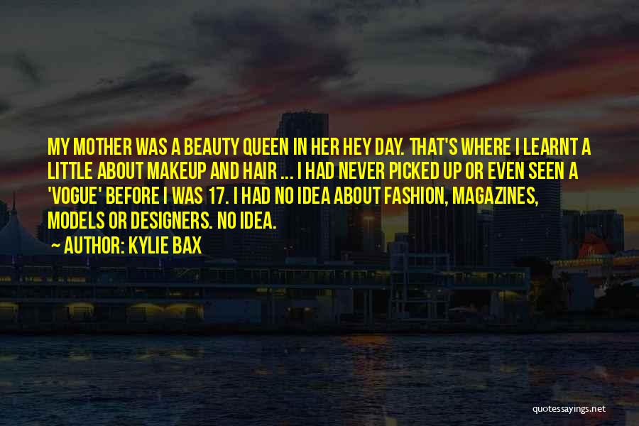 Beauty And Fashion Quotes By Kylie Bax