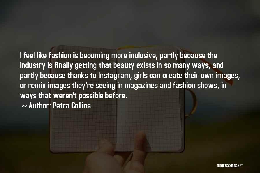 Beauty And Fashion Quotes By Petra Collins