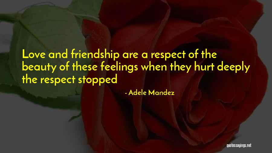 Beauty And Friendship Quotes By Adele Mandez