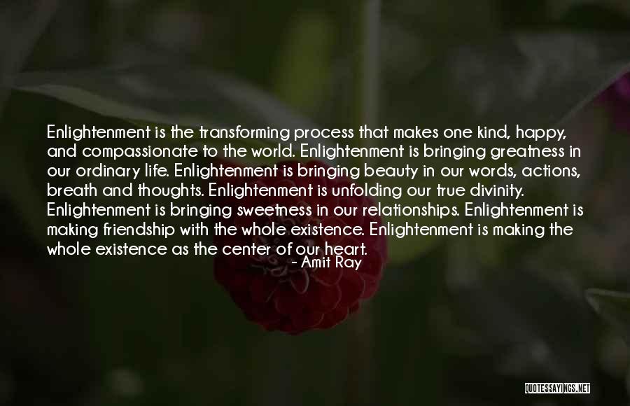 Beauty And Friendship Quotes By Amit Ray Beauty And Friendship Quotes By Amit Ray