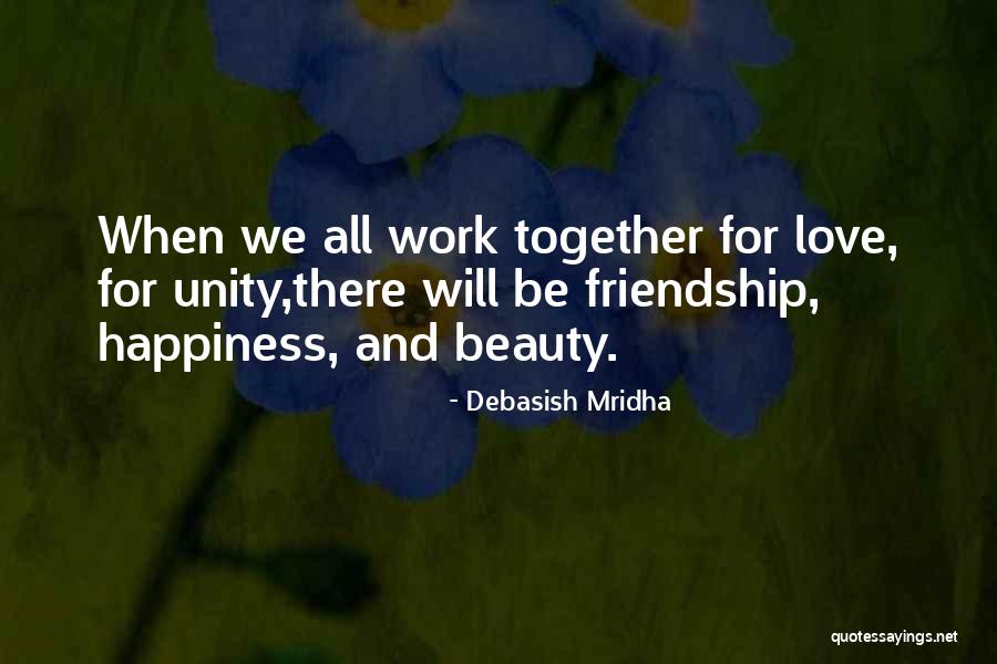 Beauty And Friendship Quotes By Debasish Mridha