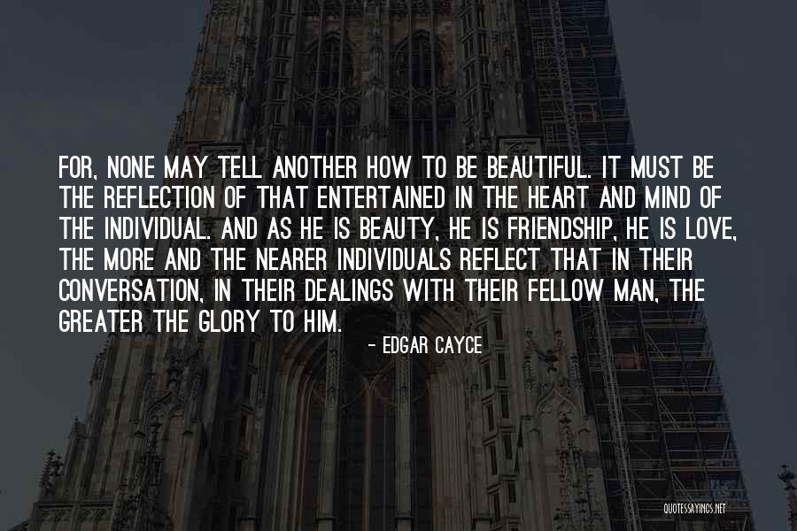 Beauty And Friendship Quotes By Edgar Cayce