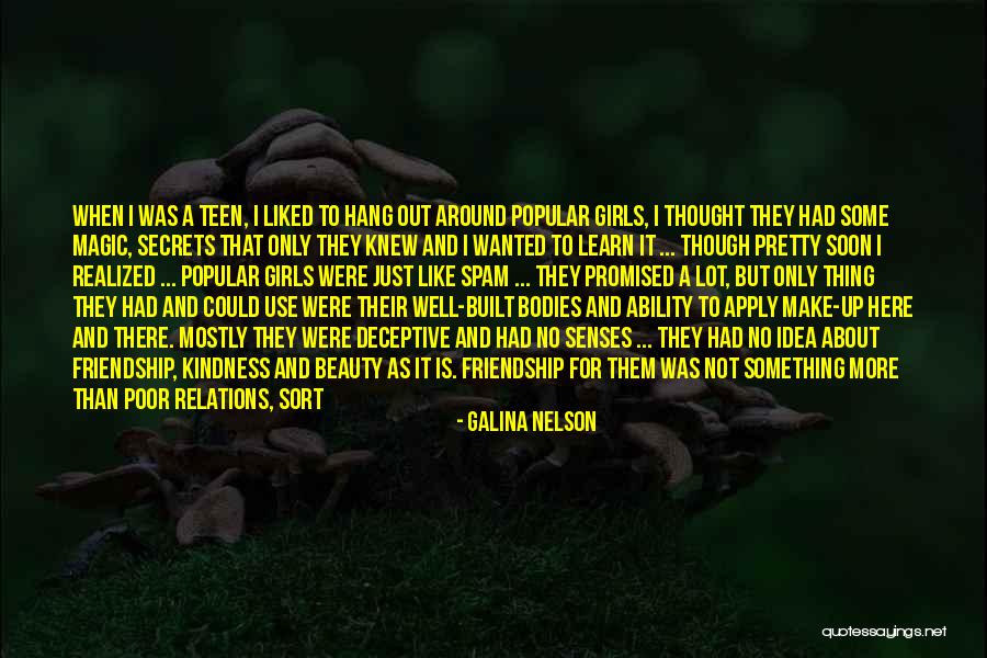 Beauty And Friendship Quotes By Galina Nelson Beauty And Friendship Quotes By Galina Nelson