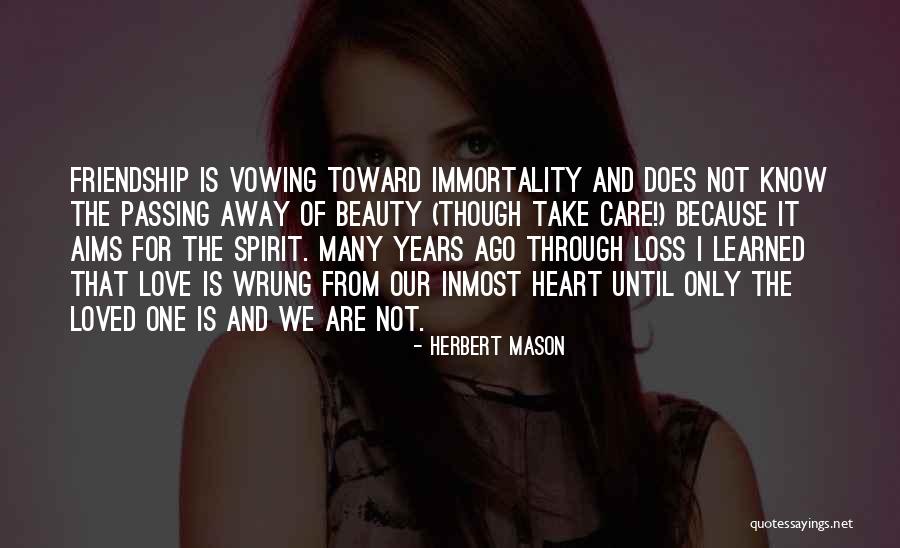 Beauty And Friendship Quotes By Herbert Mason Beauty And Friendship Quotes By Herbert Mason