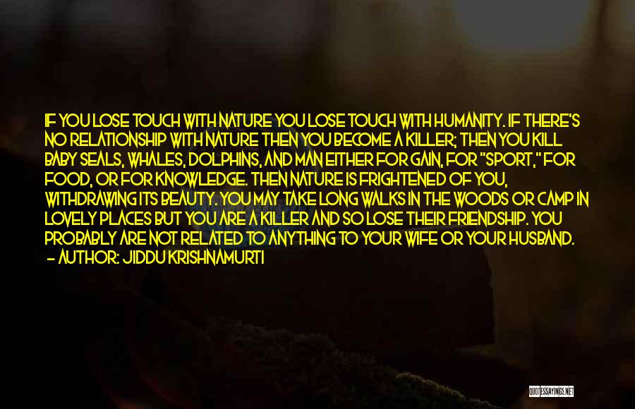 Beauty And Friendship Quotes By Jiddu Krishnamurti