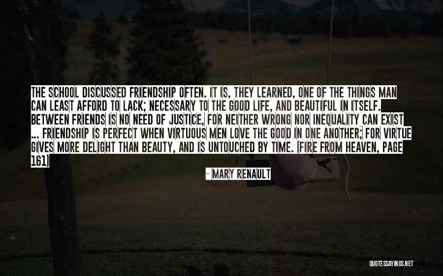 Beauty And Friendship Quotes By Mary Renault