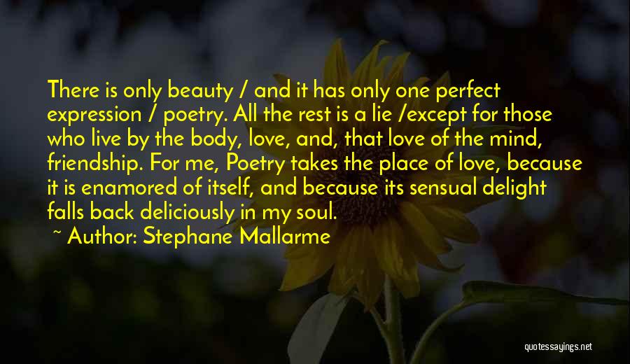 Beauty And Friendship Quotes By Stephane Mallarme
