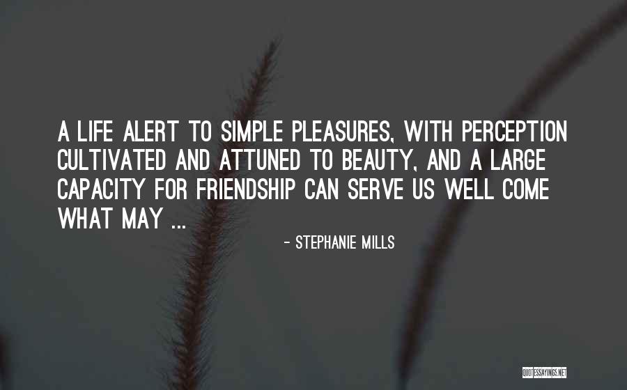 Beauty And Friendship Quotes By Stephanie Mills