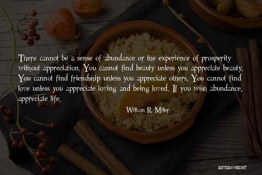 Beauty And Friendship Quotes By William R. Miller Beauty And Friendship Quotes By William R. Miller