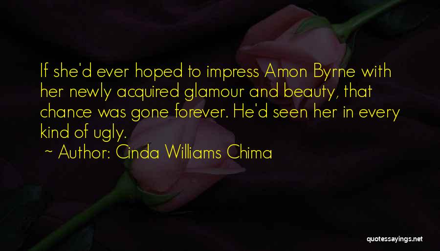 Beauty And Glamour Quotes By Cinda Williams Chima