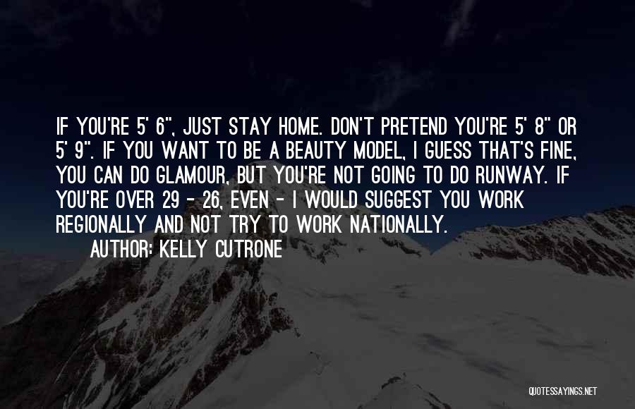 Beauty And Glamour Quotes By Kelly Cutrone