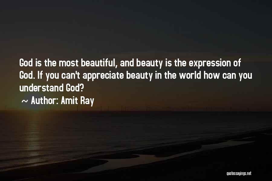 Beauty And God Quotes By Amit Ray