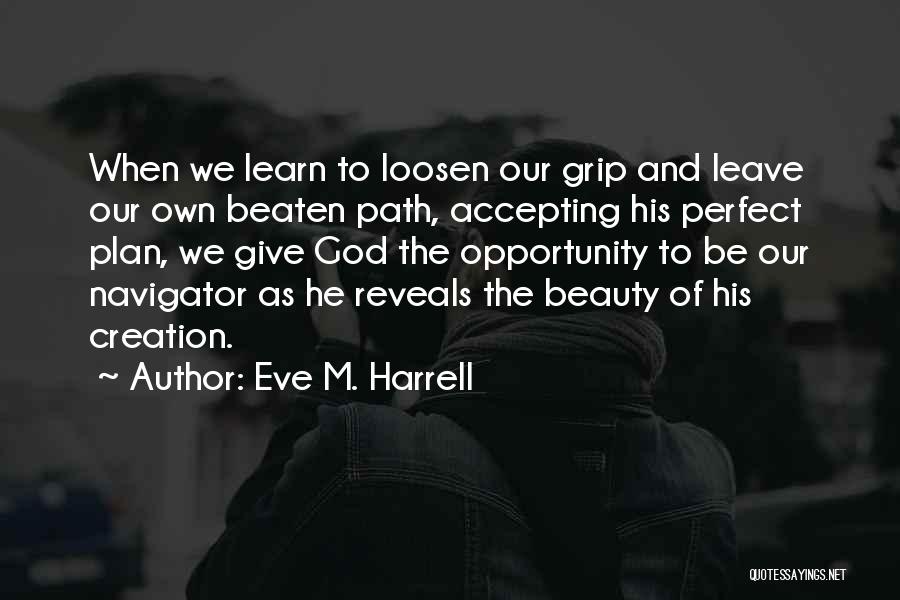 Beauty And God Quotes By Eve M. Harrell