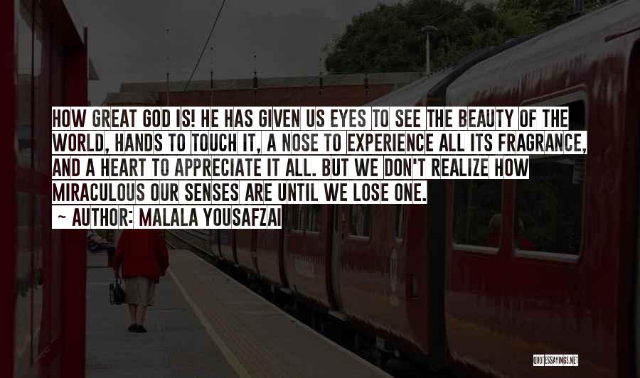 Beauty And God Quotes By Malala Yousafzai