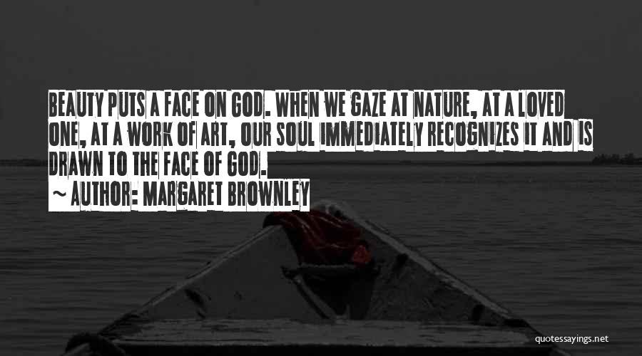 Beauty And God Quotes By Margaret Brownley