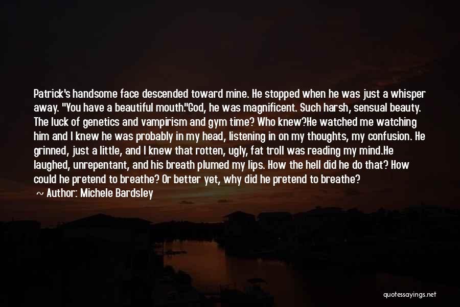 Beauty And God Quotes By Michele Bardsley