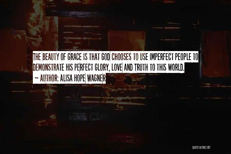 Beauty And Grace Quotes By Alisa Hope Wagner