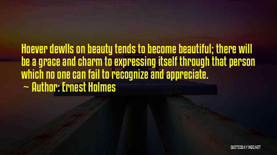 Beauty And Grace Quotes By Ernest Holmes