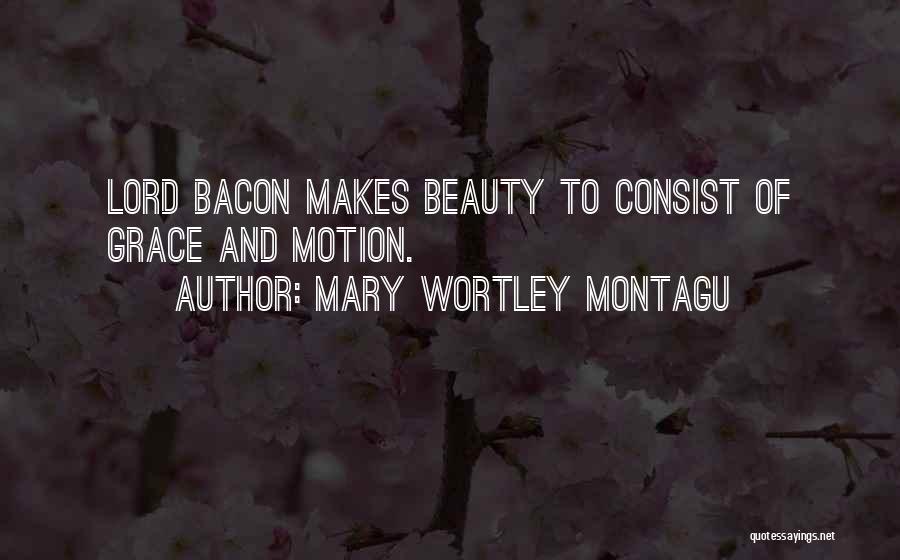 Beauty And Grace Quotes By Mary Wortley Montagu