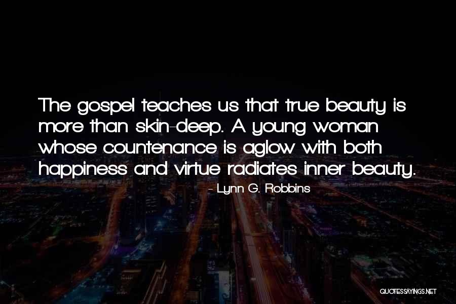 Beauty And Inner Beauty Quotes By Lynn G. Robbins