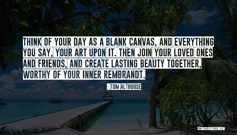 Beauty And Inner Beauty Quotes By Tom Althouse