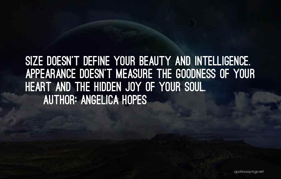 Beauty And Intelligence Quotes By Angelica Hopes