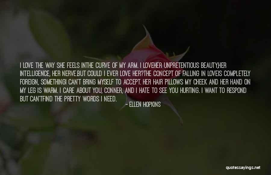 Beauty And Intelligence Quotes By Ellen Hopkins