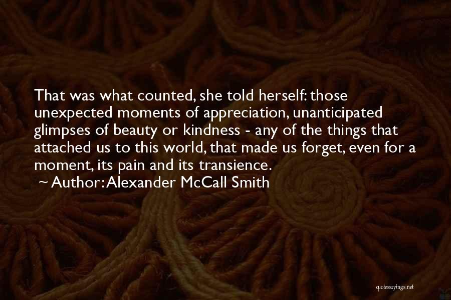 Beauty And Kindness Quotes By Alexander McCall Smith