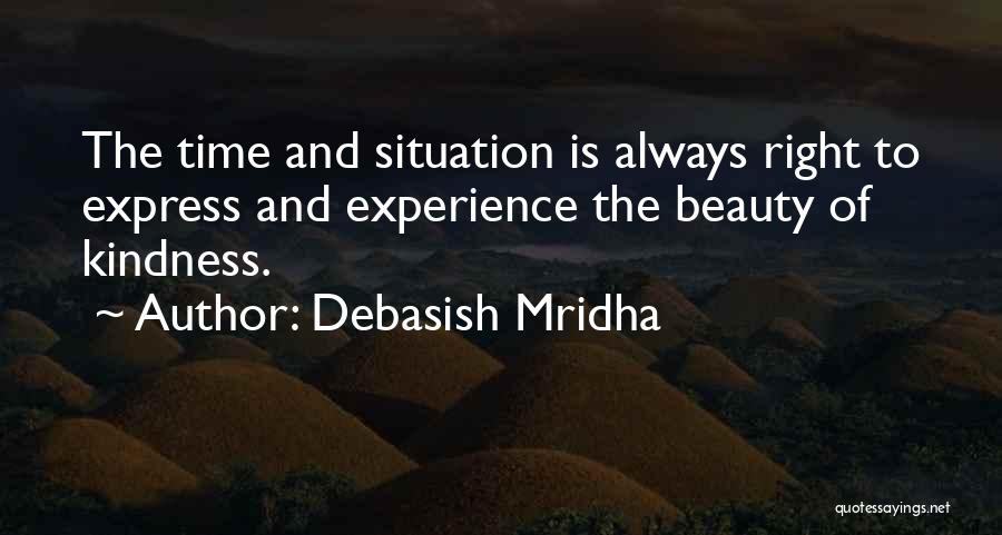 Beauty And Kindness Quotes By Debasish Mridha