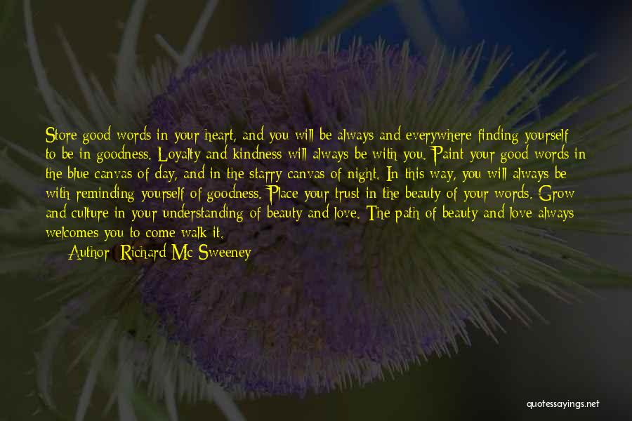 Beauty And Kindness Quotes By Richard Mc Sweeney