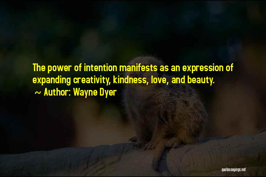 Beauty And Kindness Quotes By Wayne Dyer