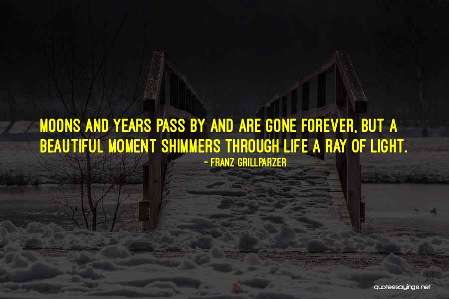 Beauty And Light Quotes By Franz Grillparzer Beauty And Light Quotes By Franz Grillparzer