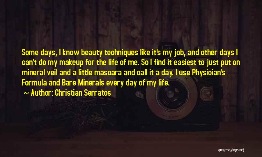 Beauty And Makeup Quotes By Christian Serratos