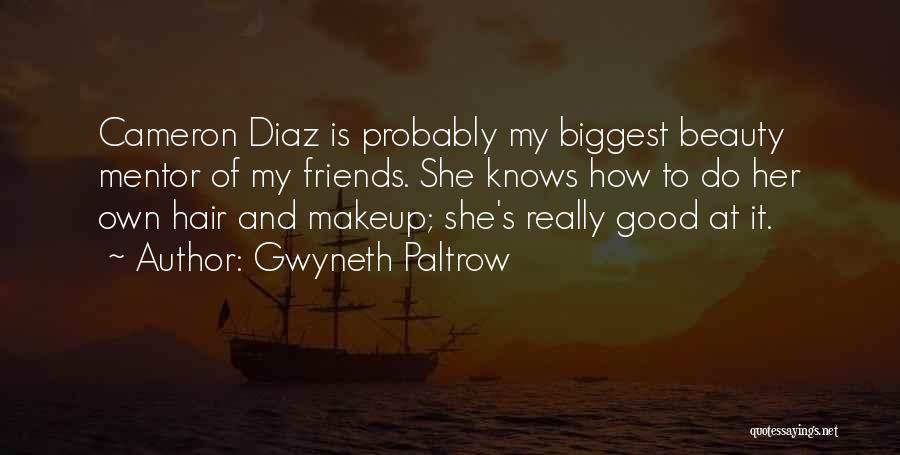 Beauty And Makeup Quotes By Gwyneth Paltrow