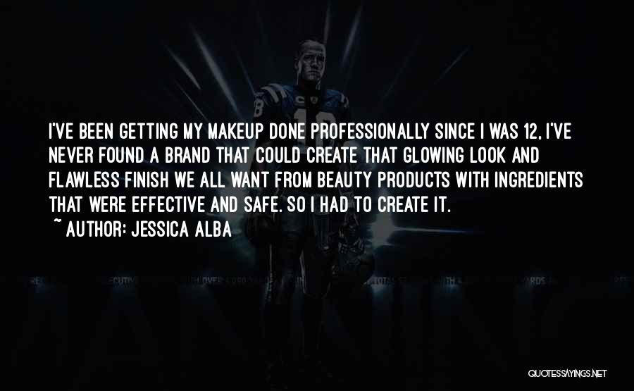 Beauty And Makeup Quotes By Jessica Alba