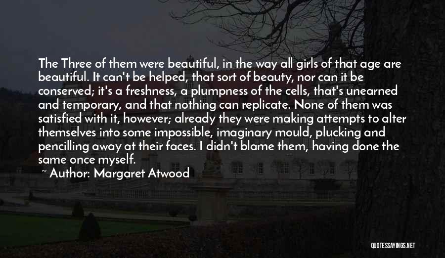 Beauty And Makeup Quotes By Margaret Atwood