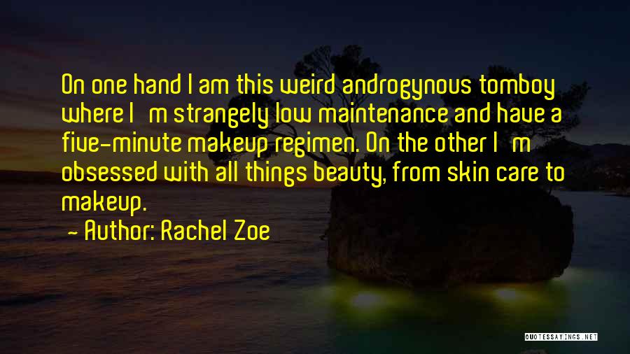 Beauty And Makeup Quotes By Rachel Zoe