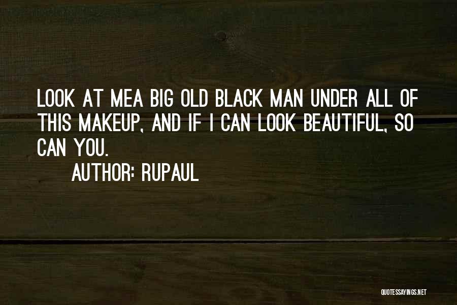 Beauty And Makeup Quotes By RuPaul