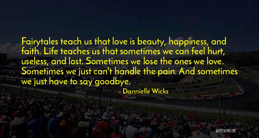 Beauty And Pain Quotes By Dannielle Wicks