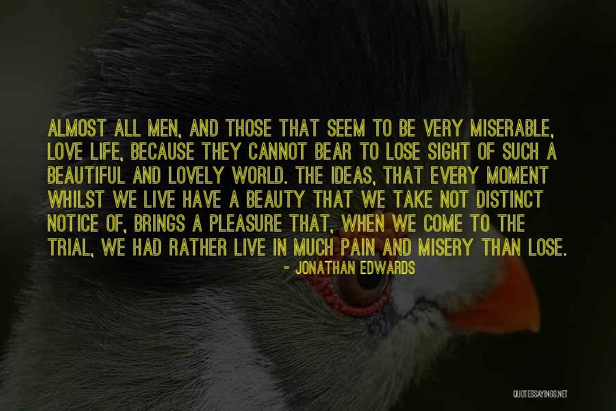 Beauty And Pain Quotes By Jonathan Edwards