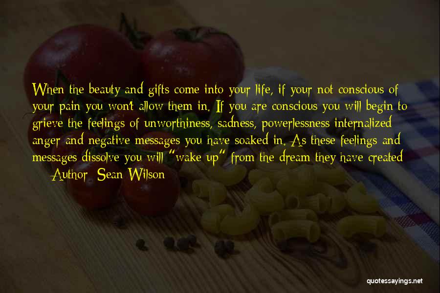 Beauty And Pain Quotes By Sean Wilson Beauty And Pain Quotes By Sean Wilson