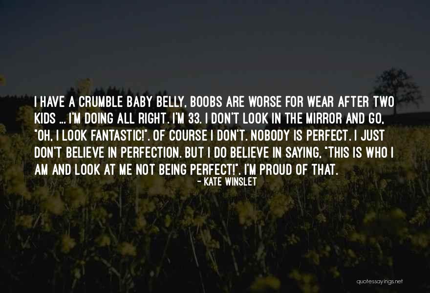 Beauty And Perfection Quotes By Kate Winslet Beauty And Perfection Quotes By Kate Winslet