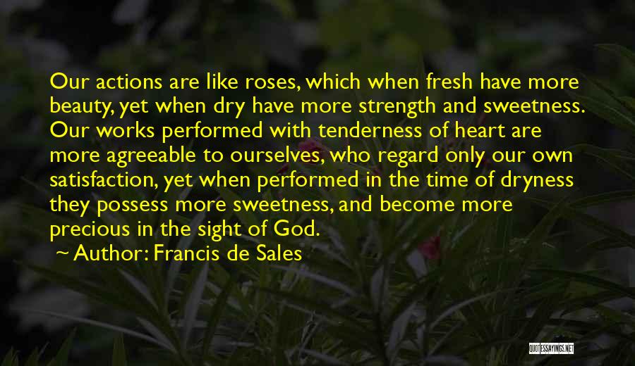 Beauty And Roses Quotes By Francis De Sales