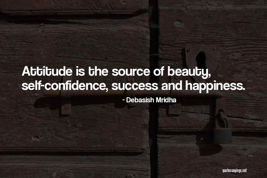 Beauty And Self Confidence Quotes By Debasish Mridha